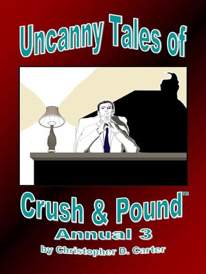 cover image of Uncanny Tales of Crush and Pound Annual 3